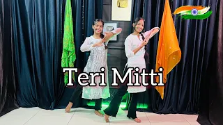 Teri Mitti | Independence Day Special Dance | Teri Mitti Mein Mil Jawa | Dance Cover