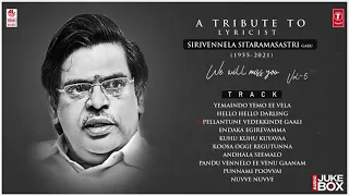 A Tribute To Lyricist Sirivennela Sitharama Sastry Audio Songs Jukebox | Vol 5 | Telugu Hit Songs