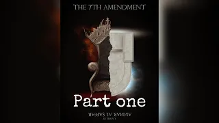 Audiobook of The 7th Amendment A novel by Ammar AlSaffar. Part one