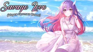 Nightcore - Savage Love (Voyce German Cover) (Lyrics)