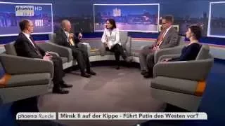 "Minsk II auf der Kippe - Führt Putin den Westen vor?" - phoenix Runde vom 19.02.2015