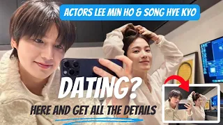 Lee Min Ho & Song Hye Kyo are DATING? 😲