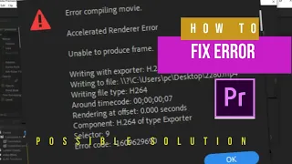 How to fix accelerated renderer error in premiere pro