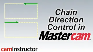 Chaining Direction Control in Mastercam