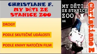 CHRISTIANE F. - My děti ze stanice ZOO