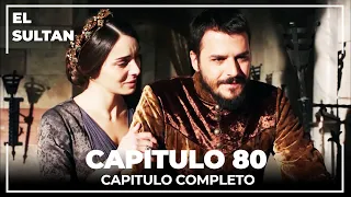 El Sultán | Capitulo 80 Completo