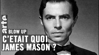 C'était quoi James Mason ? - Blow Up - ARTE