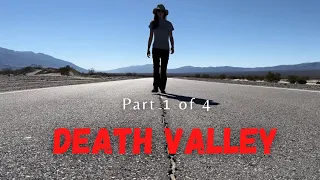 Death Valley Part 1: The one with the CRAZY hike.