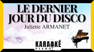 Le dernier jour du disco - Juliette ARMANET (Karaoké Piano Français) #karaoke