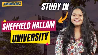 Study in UK at Sheffield Hallam University for Fall 2024 | Fees | Eligibilty | Ranking | Scholarship