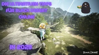 Anfänger Tipps für Black Desert online!