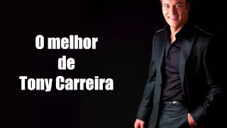 O Melhor de Tony Carreira