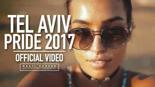 TEL AVIV PRIDE PARADE 2017 - Official Aftermovie (HD) - by Basti Hansen (CANON 1DX II + GLIDECAM)