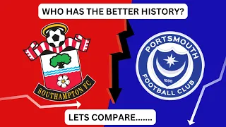 SOUTHAMPTON V PORTSMOUTH - WHO HAS THE BETTER HISTORY?