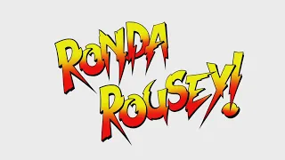 Ronda Rousey Entrance Video