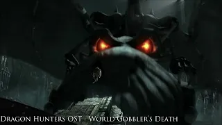 [reup] 25. Dragon Hunters OST - World Gobbler s Death