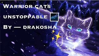 Warrior cats — unstoppable