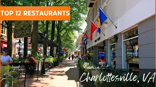 Top 12 Restaurants In Charlottesville, VA