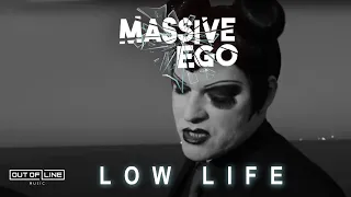 Massive Ego - Low Life (Official Music Video)