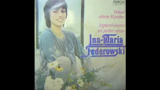 Ina Maria Federowski - Irgendwann ist jeder dran 1982