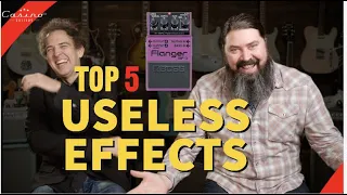 Top 5 Useless Effects For Guitar