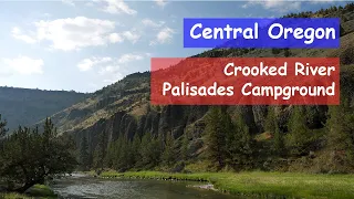 Crooked River and the Palisades Campground