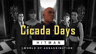 Cicada Days - 1:35 ( HITMAN WoA SpeedRun )