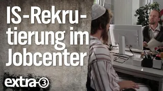 Rekrutierung für den IS im Jobcenter | extra 3 | NDR