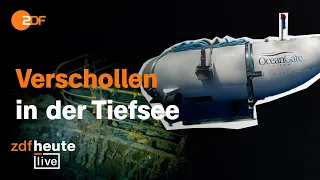 Vermisstes Titanic-Tauchboot: So läuft die Suche | ZDFheute live