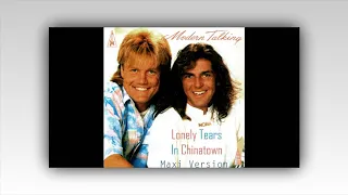 Modern Talking - Lonely Tears In Chinatown (Maxi Version)