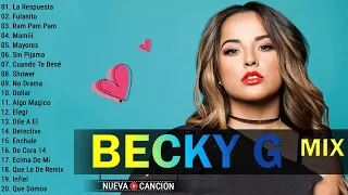 Becky G 2023 MIX - Mejores canciones de Becky G 2023 Album Completo