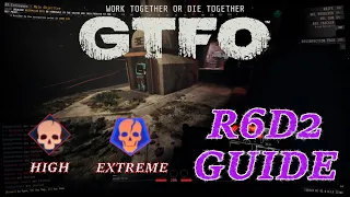 Many Routes To Take, But They All Lead To Success! - GTFO R6D2 Guide