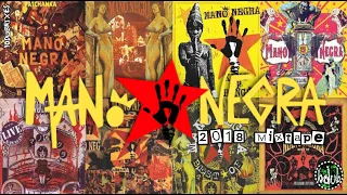 Mano Negra [2018 Compilation]