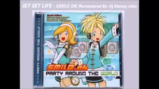 Dj Manoy John - 20's Jet Set Life (Smile DK) Remastered