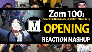 Zom 100: Zombie ni Naru made ni Shitai 100 no Koto Opening | Reaction Mashup