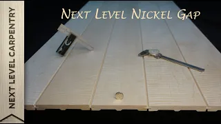 Make Custom Nickel Gap Paneling