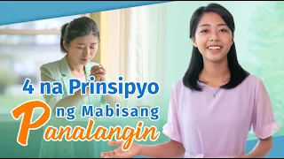 2022 ang pinakamagandang sermon  | 4 na Prinsipyo ng Mabisang Panalangin | Video Preaching
