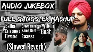 (30 min ) of Pure Gangster Vibes • (Audio jukebox) • Slowed reverb • Sidhu moose wala X Shubh X Ap