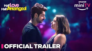 Half Love Half Arranged - Official Trailer | Maanvi Gagroo, Karan Wahi | 12 Oct | Amazon miniTV