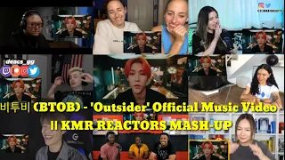 비투비 (BTOB) - 'Outsider' Official Music Video  || KMR REACTORS MASH-UP