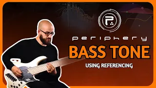 Get a PERIPHERY Bass Tone in 10 Minutes