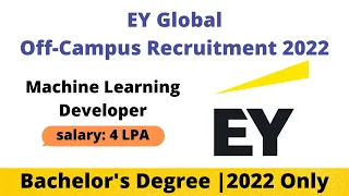 EY off Campus Recruitment Drive 2022 | Machine Learning Developer