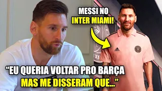 🚨 URGENTE! MESSI ACABOU DE EXPLICAR PORQUE ABANDONOU O FUTEBOL EUROPEU! Messi no Inter Miami!