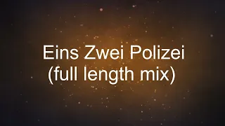 02 Eins Zwei Polizei (full length mix)