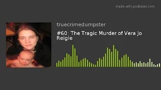 #60: The Tragic Murder of Vera Jo Reigle #GoodNightSugarBabe #CheriBrooks #SugarBabe