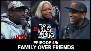 Big Facts E49: Big Bank, DJ Scream, Baby Jade - FAMILY OVER FRIENDS!