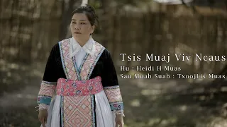 Tsis muaj Viv ncaus Official by Heidi Moua