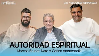 TIEMPO DE MESA 024: Autoridad espiritual | Segunda temporada – Con Nato y @carlosannacondia