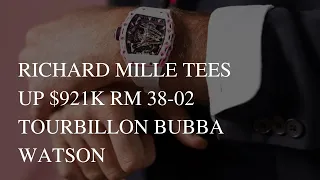Richard Mille Tees Up $921K RM 38-02 Tourbillon Bubba Watson