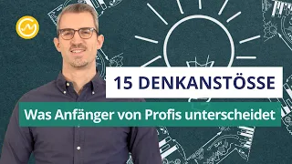 Was Anfänger von Profis unterscheidet - 15 Denkanstöße